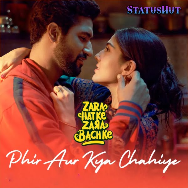 Phir Aur Kya Chahiye Song Arijit Singh Status Video Download