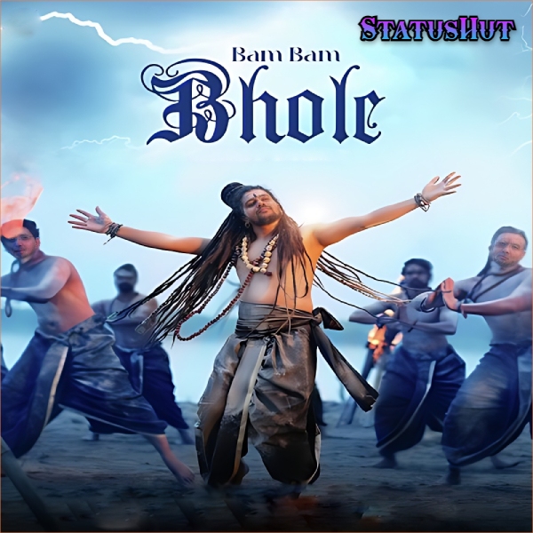 Bam Bam Bhole Song Status Video Download